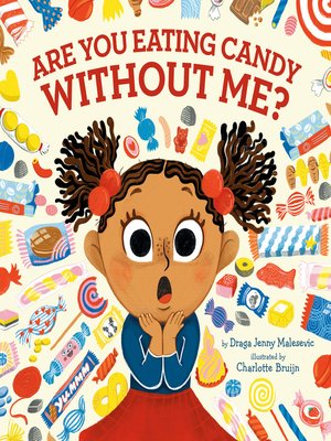 cover image of Are You Eating Candy without Me?